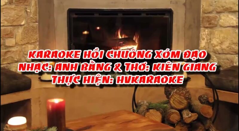 HVKaraoke | HỒI CHUÔNG XÓM ĐẠO (Nhạc: Anh Bằng & Thơ: Kiên Giang)