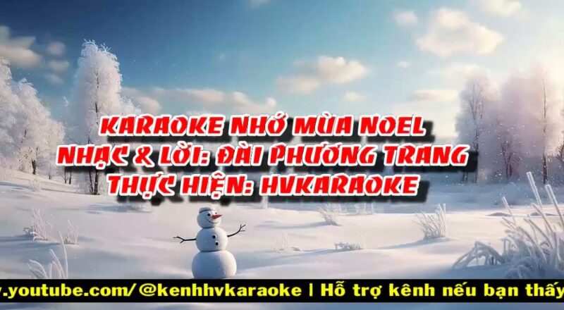 HVKaraoke | NHỚ MÙA NOEL (Nhạc & lời: Đài Phương Trang)