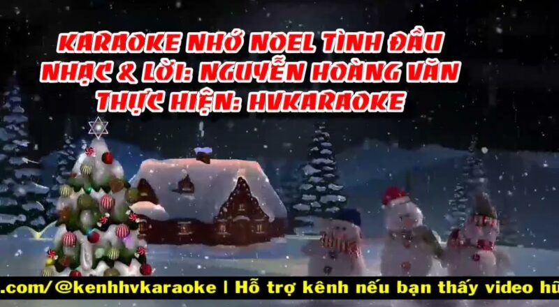HVKaraoke | NHỚ NOEL TÌNH ĐẦU (Nhạc & lời: Nguyễn Hoàng Văn)
