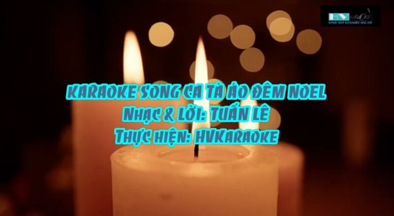 HVKaraoke | TÀ ÁO ĐÊM NOEL (Nhạc & lời: Tuấn Lê) - Song ca